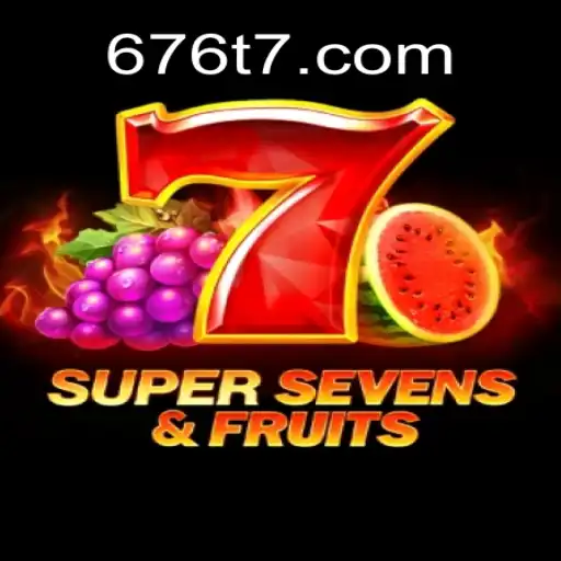 Explorando o Fascinante Mundo de 7SuperSevensFruits e Sua Integração com 676T.com