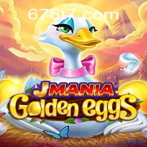 Descubra o Fascinante Mundo de JManiaGoldenEggs e sua Conexão com 676T.com